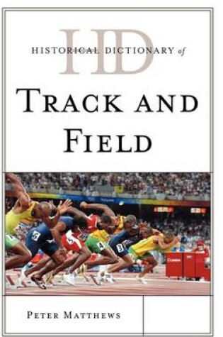 Cover of Historical Dictionary of Track and Field