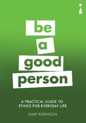 Book cover for A Practical Guide to Ethics for Everyday Life