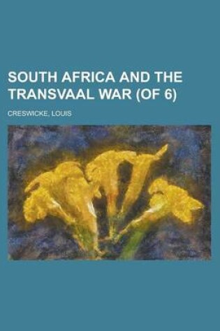 Cover of South Africa and the Transvaal War (of 6) Volume 2