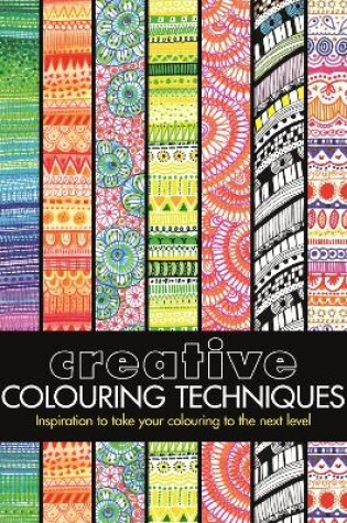 Cover of Creative Colouring Techniques