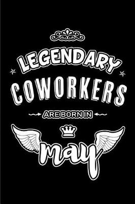 Book cover for Legendary Coworkers are born in May