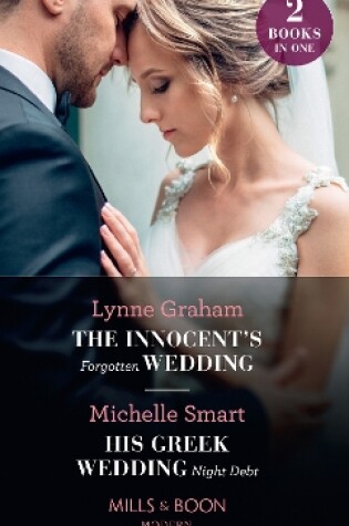 Cover of The Innocent's Forgotten Wedding / His Greek Wedding Night Debt