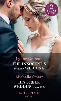Book cover for The Innocent's Forgotten Wedding / His Greek Wedding Night Debt