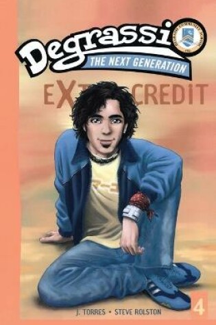 Cover of Degrassi Extra Credit #4