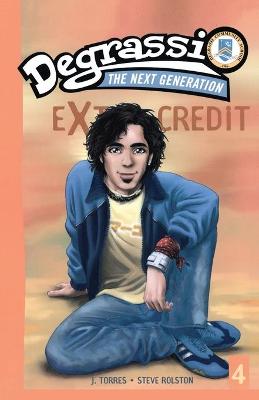 Book cover for Degrassi Extra Credit #4