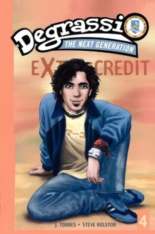 Cover of Degrassi Extra Credit #4