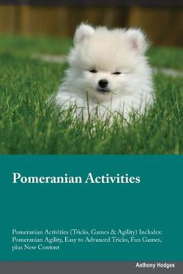 Book cover for Pomeranian Activities Pomeranian Activities (Tricks, Games & Agility) Includes