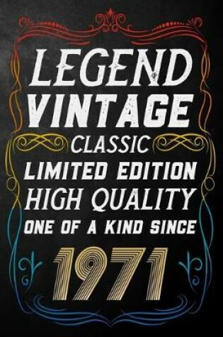 Cover of Legend Vintage Classic Limited Edition High Quality One Of A Kind Since 1971