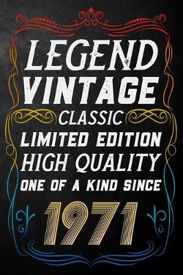 Book cover for Legend Vintage Classic Limited Edition High Quality One Of A Kind Since 1971