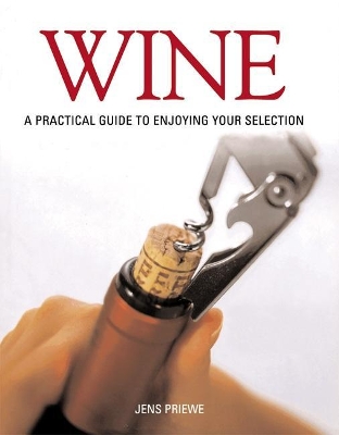 Book cover for Wine: a Practical Guide to Enjoying Your Selection