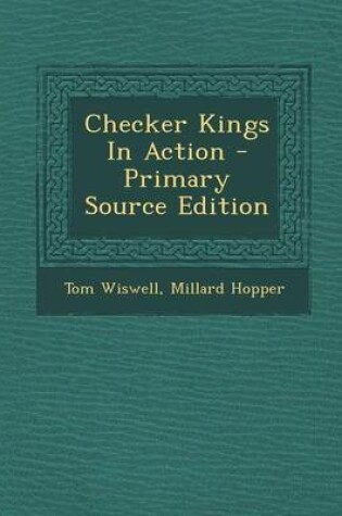 Cover of Checker Kings in Action - Primary Source Edition