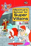 Book cover for Maximus's School for Super Villains