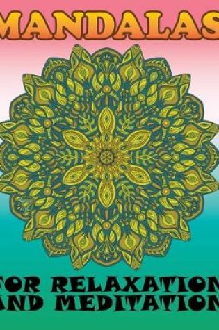 Cover of Mandalas for Relaxation and Meditation