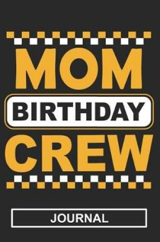 Cover of Mom Birthday Crew - Journal