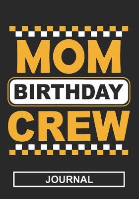 Book cover for Mom Birthday Crew - Journal