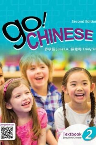 Cover of Go! Chinese 2, 2e Student Textbook (Simplified Chinese)