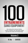 Book cover for 100 Entraînements Sans Équipement Vol. 3