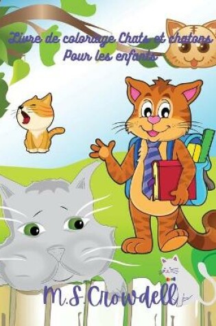 Cover of Livre de coloriage chats et chatons pour enfants