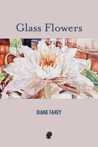 Cover of Glass Flowers