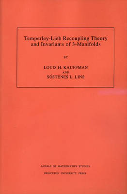 Cover of Temperley-Lieb Recoupling Theory and Invariants of 3-Manifolds (AM-134), Volume 134