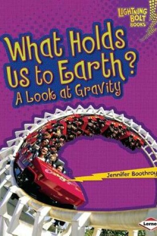 Cover of What Holds Us to Earth?