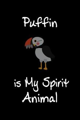 Book cover for Puffin is My Spirit Animal