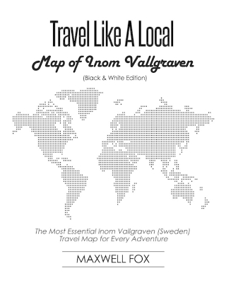 Book cover for Travel Like a Local - Map of Inom Vallgraven (Black and White Edition)