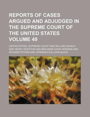 Book cover for Reports of Cases Argued and Adjudged in the Supreme Court of the United States Volume 49