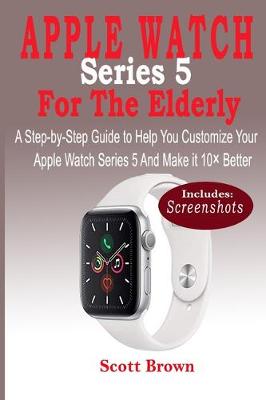 Book cover for APPLE WATCH Series 5 For the Elderly