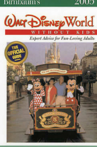 Cover of Walt Disney World Without Kids 2005