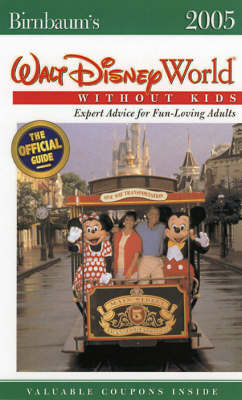 Book cover for Walt Disney World Without Kids 2005