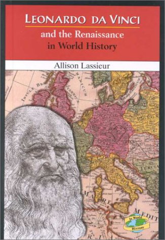 Book cover for Leonardo Da Vinci and the Renaissance in World History