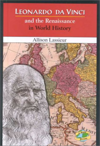 Cover of Leonardo Da Vinci and the Renaissance in World History