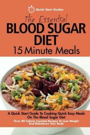 Cover of The Essential Blood Sugar Diet 15 Minute Meals