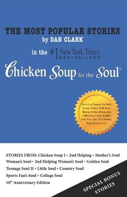 Book cover for The Most Popular Stories By Dan Clark in Chicken Soup For The Soul