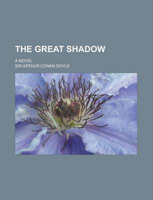 Book cover for The Great Shadow; A Novel