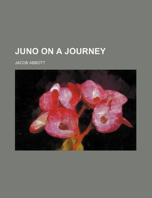 Book cover for Juno on a Journey