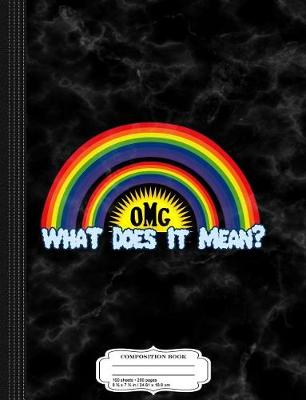 Book cover for Double Rainbow Omg What Does It Mean Composition Notebook