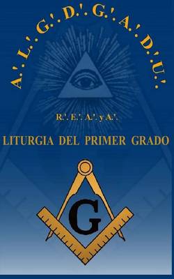 Book cover for Liturgia del Grado de Aprendiz R.'. E.'. A.'. y A.'.