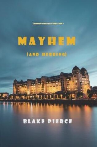 Cover of Mayhem (and Herring) (A European Voyage Cozy Mystery-Book 6)