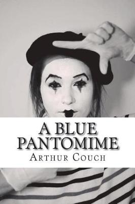 Book cover for A Blue Pantomime