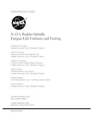 Book cover for X-43A Rudder Spindle Fatigue Life Estimate and Testing