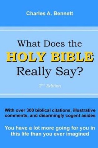 Cover of What Does the Holy Bible Really Say?