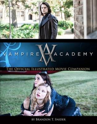 Book cover for Vampire Academy: The Official Illustrated Movie Companion