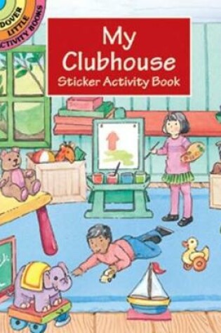 Cover of My Clubhouse Sticker Activity Book