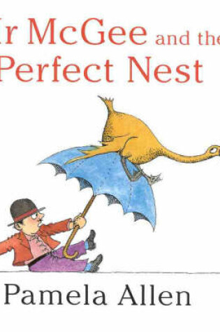 Cover of Mr. McGee and the Perfect Nest