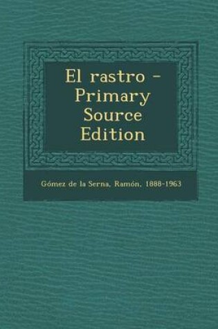 Cover of El rastro - Primary Source Edition