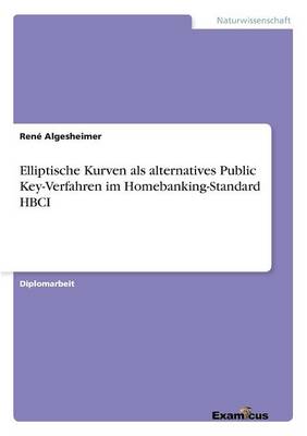 Cover of Elliptische Kurven als alternatives Public Key-Verfahren im Homebanking-Standard HBCI