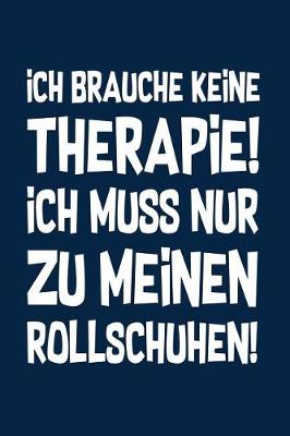 Cover of Therapie? Lieber Rollschuhe