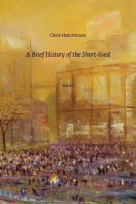 Book cover for A Brief History of the Short-Lived